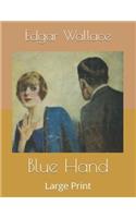 Blue Hand: Large Print