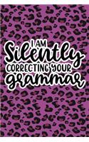I Am Silently Correcting Your Grammar