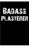 Badass Plasterer