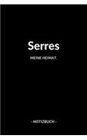 Serres: Notizbuch, Notizblook, Notizheft, Notizen, Block, Planer - DIN A5, 120 Seiten - Liniert, Linien, Lined - Deine Stadt, Dorf, Region und Heimat