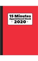 15 Minutes Appointment Book 2020: Hourly organizer for your appointments business with clients. Daily, weekly, monthly planner to attend your costumers this 2020. 8,5 x 11in 100 page