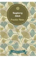 Raspberry Stitch Practice Notes: Cute Gingko Pattern Autumn Themed Knitting Notebook for Serious Needlework Lovers - 6"x9" 100 Pages Project Book(13 Knitting Yarn Book)
