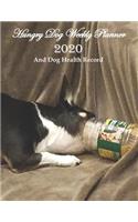 Hungry Dog Weekly Planner 2020 And Dog Health Record