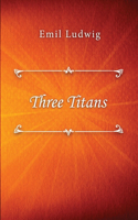 Three Titans