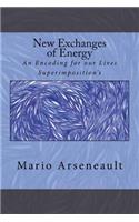 New Exchanges of Energy