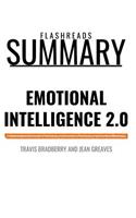 Summary: Emotional Intelligence 2.0 by Travis Bradberry and Jean Greaves: How to Get Your Way in Business and in Life