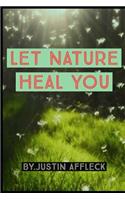 Let Nature Heal You: Nature's Supplements Products