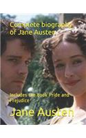 Complete Biography of Jane Austen: Includes the Book Pride and Prejudice