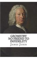 Geometry no friend to infidelity