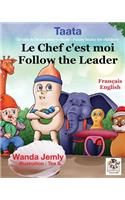 Le chef c'est moi - Follow the Leader