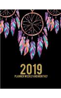 2019 Planner Weekly and Monthly: Beauty Dreamcatcher, 8.5 X 11 Calendar Schedule Organizer, Daily/Weekly/Monthly/Yearly Planner, Daily to Do List, Schedule Planner, Agenda Planner