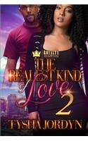 The Realest Kind of Love 2