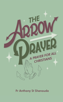 Arrow Prayer