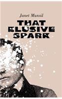 That Elusive Spark
