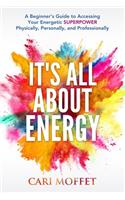 It's All About Energy