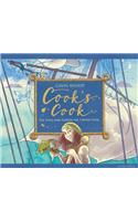 Cook's Cook: The Cook Who Cooked for Captain Cook