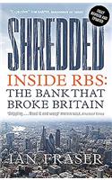 Shredded: Inside Rbs, the Bank That Broke Britain