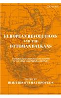 European Revolutions and the Ottoman Balkans