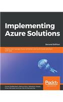 Implementing Azure Solutions - Second Edition
