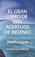 El Gran Libro de Los Acertijos de Ingenio: (2 - El Gran Libro de los Acertijos de Ingenio (Tapa Blanda) (B/N))
