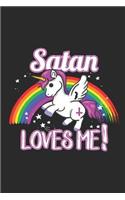 Satan Loves Me: Blank Lined Notebook for Unicorn Lovers and Mythical Creatures Enthusiasts