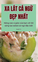 XA Lát CÁ NgỪ ĐẸp NhẤt