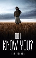Do I Know You?