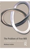 The Problem of Free Will: A Contemporary Introduction(0)