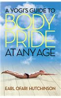 Yogi's Guide to Body Pride at Any Age