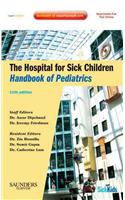 The Hospital for Sick Children Handbook of Pediatrics