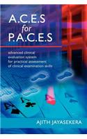 A.C.E.S. for P.A.C.E.S.: Advanced Clinical Evaluation System for Practical Assessment of Clinical Examination Skills
