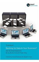 Thinking of...Backing Up Data In Your Business? Ask the Smart Questions