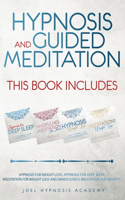 Hypnosis and Guided Meditation 4 Books in 1