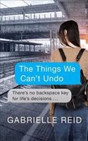 The Things We Can't Undo