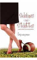 Sidelines and Stilettos