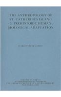 The Anthropology of St. Catherines Island: 3. Prehistoric Human Biological Adaptation