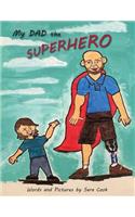 My Dad the Superhero!