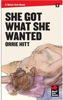 She Got What She Wanted