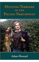 Hunting Terriers of the Pacific Northwest