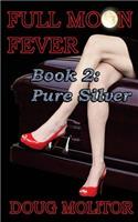 Full Moon Fever, Book 2