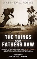 Things Our Fathers Saw