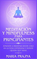 Meditación y Mindfulness para Principiantes