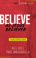 Believe as Jesus Believed