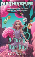 Fairy Bad Day