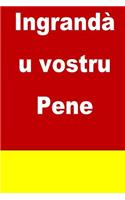 Ingrandà u vostru Pene