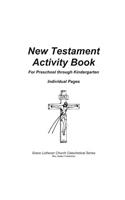 New Testament Activity Book, Individual Pages: Individual Pages(2 Grace Lutheran Church Catechetical)