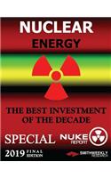 Nuclear Energy: The Best Investment of the Decade