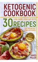 Ketogenic Cookbook: 30 Low-Carb, High-Fat Keto Recipes for Breakfast, Lunch & Dinner