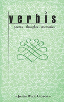 Verbis-a humble book of poems, thoughts and Memories