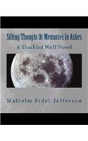 Sifting Thought or Memories in Ashes